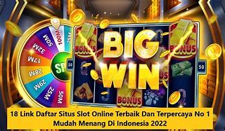 Daftar Situs Slot Mudah Jackpot Terpercaya 2024 Indonesia